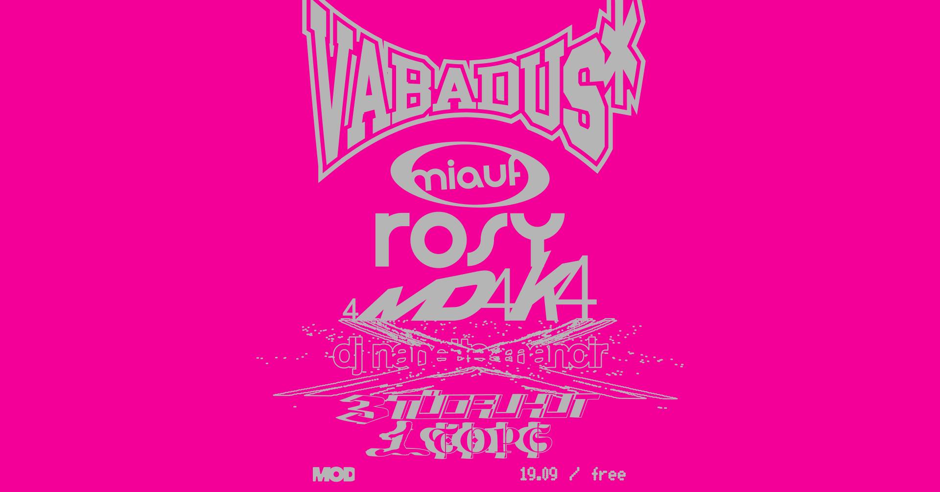 VABADUs* @ MOD