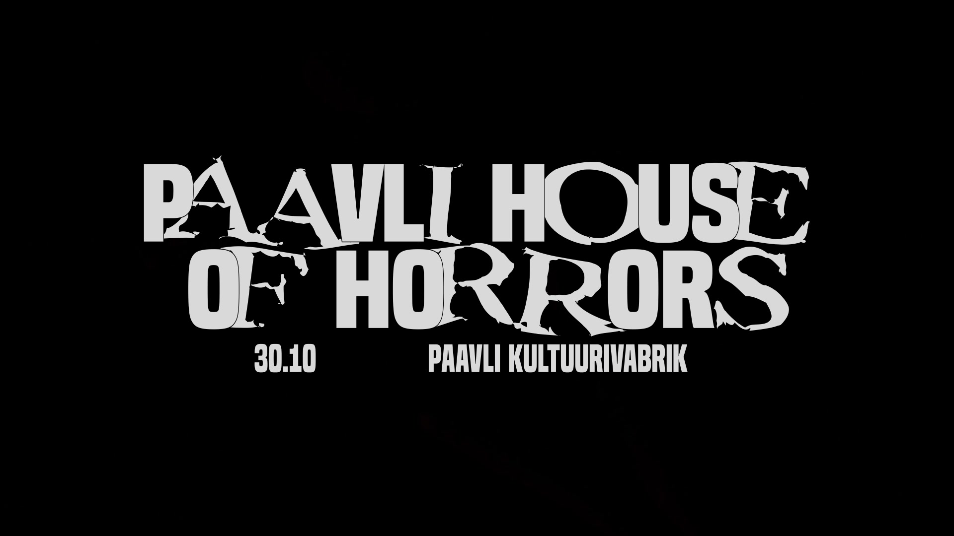 Paavli House of Horrors