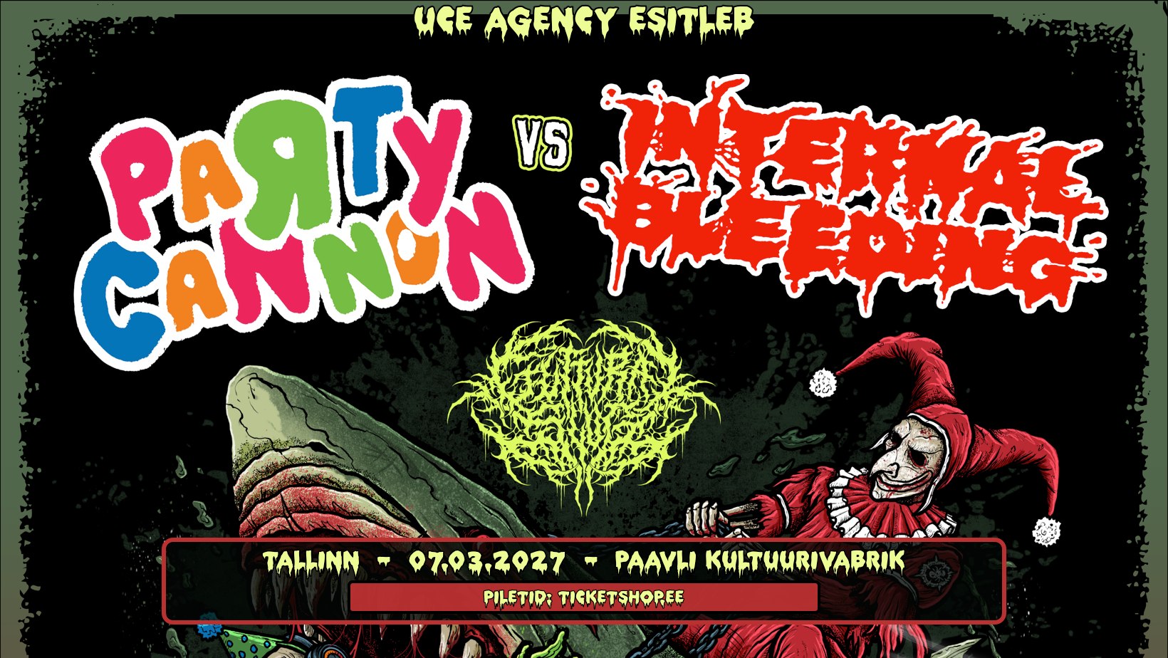 Party Cannon [SCT] + Internal Bleeding [US] + Guttural Slug [DK] | Paavli Kultuurivabrik